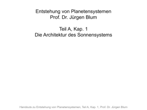 Entstehung von Planetensystemen Prof. Dr. Jürgen