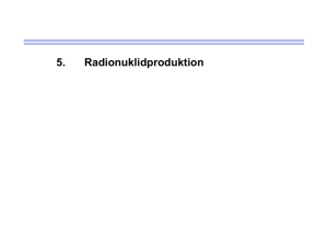 5. Radionuklidproduktion