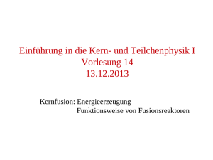 Einführung in die Kern- und Teilchenphysik I Vorlesung 14 13.12.2013