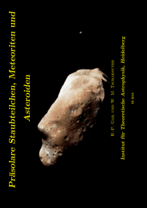 Pr¨asolare Staubteilchen, Meteoriten un d Asteroiden