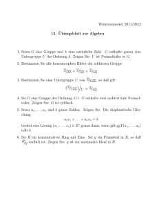 Wintersemester 2011/2012 13.¨Ubungsblatt zur Algebra 1. Seien G