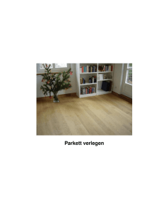 Parkett verlegen - Wohnart natürliche Raumgestaltung GmbH