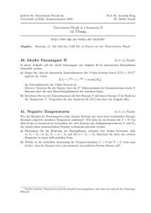 12. ¨Ubung 40. Idealer Paramagnet II 41. Negative Temperaturen