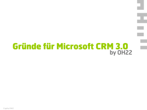 Microsoft Dynamics CRM 3.0 und Ihr Partner OH22