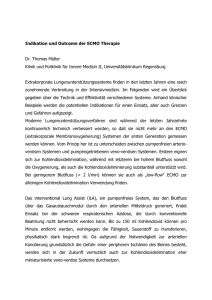 Indikation und Outcome der ECMO Therapie Dr. Thomas Müller