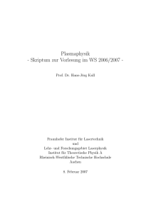 Plasmaphysik - Skriptum zur Vorlesung im WS 2006/2007 -