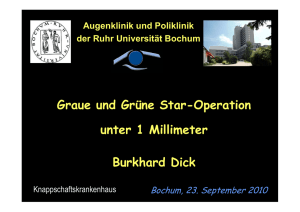 Augen-OP`s durch 1-Millimeter-Schnitte (Prof. Dr. Burkhard Dick)
