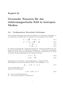 Greensche Tensoren für das elektromagnetische Feld in isotropen