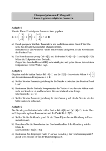 1 Übungsaufgaben zum Prüfungsteil 1 Lineare Algebra/Analytische
