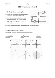 1. Kirchhoff-Gesetze und Graphen 2. Eigenschaften resistiver Eintore