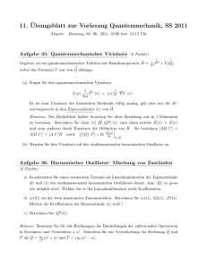 11.¨Ubungsblatt zur Vorlesung Quantenmechanik, SS 2011