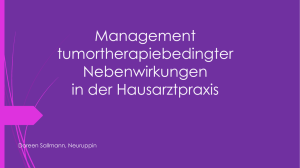 Management tumortherapiebedingter Nebenwirkungen in der