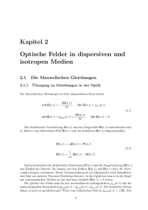 Kapitel 2 Optische Felder in dispersiven und isotropen Medien 2.1