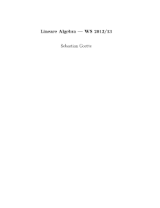 Lineare Algebra — WS 2012/13 Sebastian Goette