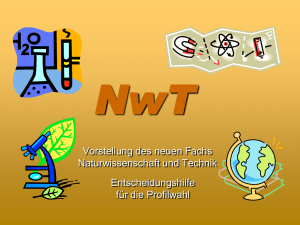 Informationspräsentation zum Fach NWT am Gymnasium Engen