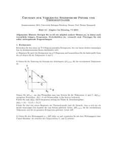 Übungen zur Vorlesung Statistische Physik und Thermodynamik A B C
