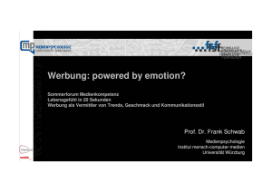 Vortrag Prof. Dr. F. Schwab: Werbung: powered by emotion?