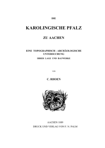 Carl Rhoen, Die karolingische Pfalz zu Aachen