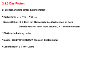 2.1.3 Das Proton