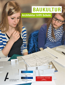 „Baukultur: Architektur trifft Schule“