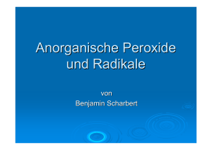Anorganische Peroxide und Radikale(Benjamin Scharbert)