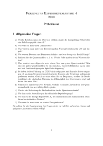 Ferienkurs Experimentalphysik 4 2010 Probeklausur 1 Allgemeine