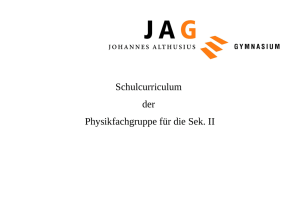 Schulcurriculum der Physikfachgruppe für die Sek. II