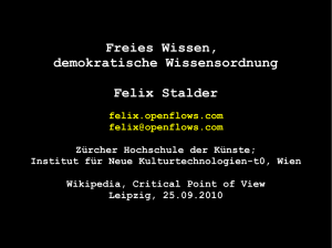 Freies Wissen, demokratische Wissensordnung Felix Stalder