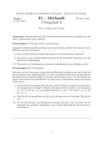 E1 – Mechanik ¨Ubungsblatt 6 - Fakultät für Physik