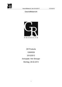 Geschäftsbericht GR_Products 13.03.2013