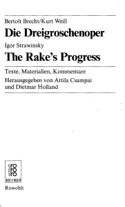 Die Dreigroschenoper The Rake`s Progress