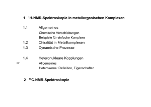 1 1H-NMR-Spektroskopie in metallorganischen Komplexen 1.1