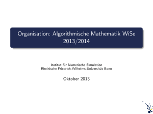 Organisation: Algorithmische Mathematik WiSe 2013/2014