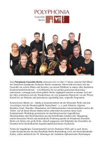 Zum Polyphonia Ensemble Berlin schlossen sich vor über 15 Jahren
