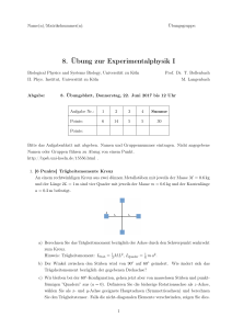8. Übung zur Experimentalphysik I - Biological Physics and Systems