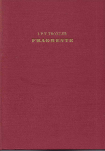 I.P.V. Troxler - Fragmente (Erstveröffentlichung aus seinem