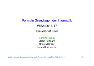 Formale Grundlagen der Informatik WiSe 2016/17 Universität Trier