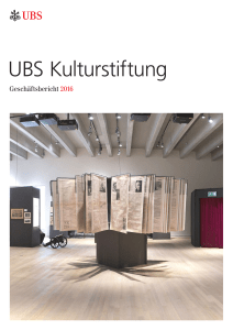 Geschäftsbericht 2016 UBS Kulturstiftung / 1759 KB