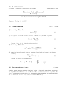 11. ¨Ubung 43. Delta-Funktion 44. Superpositionsprinzip