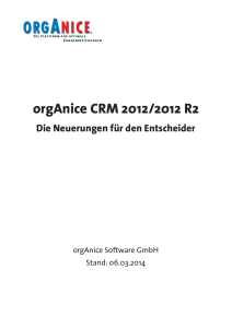 orgAnice CRM2012 - Die Neuerungen für den Entscheider