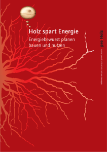 Holz spart Energie - proHolz Steiermark