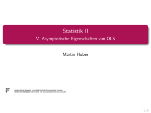 Statistik II - V. Asymptotische Eigenschaften von OLS