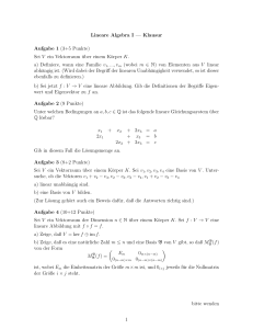 Lineare Algebra I — Klausur Aufgabe 1 (3+5 Punkte) Sei V ein