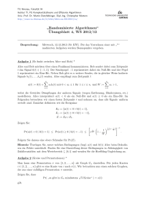 Randomisierte Algorithmen“ ¨Ubungsblatt 4, WS 2012/13