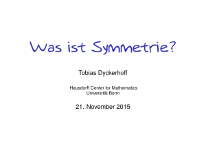Was ist Symmetrie? - Mathematisches Institut der Universität Bonn
