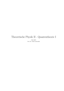 Theoretische Physik II - Quantentheorie I