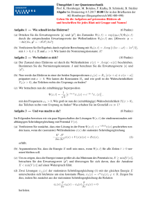 ¨Ubungsblatt 1 zur Quantenmechanik Prof. K. Hornberger, M. Bola