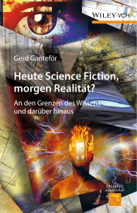 Heute Science Fiction, morgen Realität?