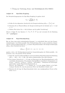 7. ¨Ubung zur Vorlesung Atom- und Molekülphysik (E4) SS2015