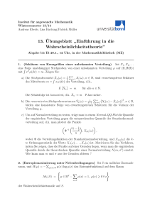 13. ¨Ubungsblatt ,,Einführung in die Wahrscheinlichkeitstheorie”